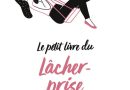 Le Petit Livre du lâcher-prise – Le détail qui change tout au quotidien