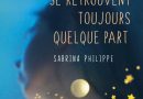 Tu verras, les âmes se retrouvent toujours quelque part – Le détail qui change tout au quotidien