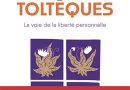 Les Quatre Accords toltèques: La voie de la liberté personnelle – Le détail qui change tout au quotidien