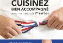 Cuisinez bien accompagné avec ma méthode Mentor (édition 2023) – Le détail qui change tout au quotidien